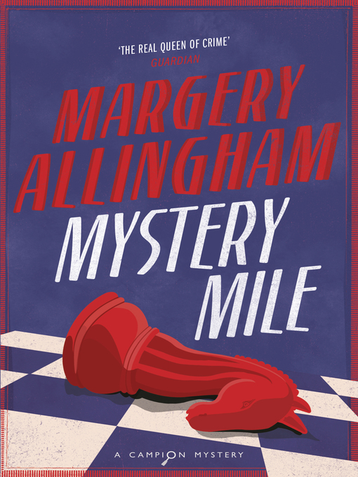 Title details for Mystery Mile by Margery Allingham - Wait list